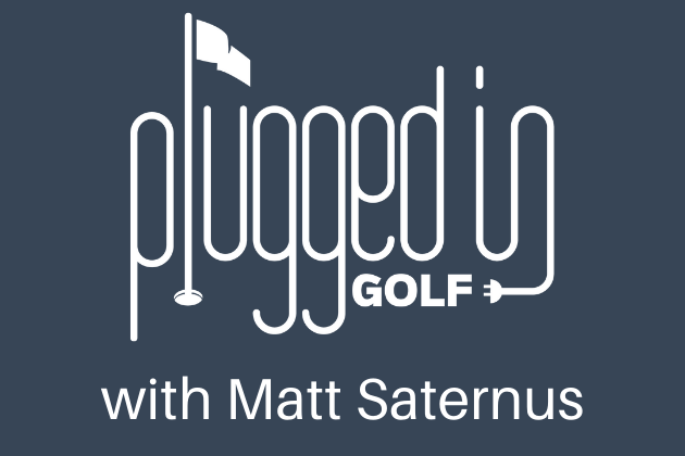 Podcast Episode 240 – A Wide Ranging Golf Conversation
